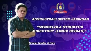 Mengelola Struktur Directory (LINUX DEBIAN) Eps.2 - ASJ
