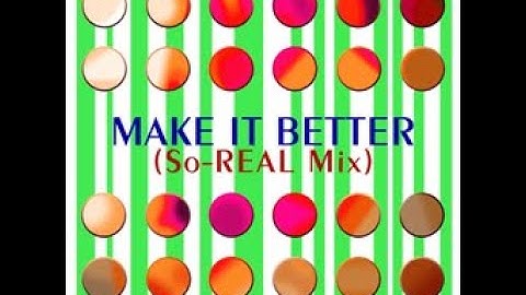MAKE IT BETTER (So-REAL Mix) // mitsu-O! SUMMER ~the long awaited DDR NovaMAX CDP chart~