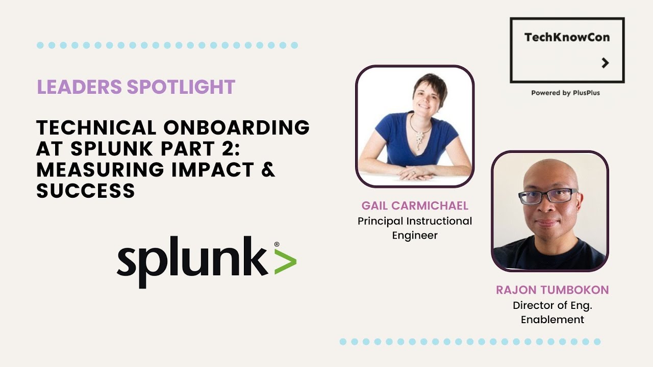 Technical onboarding at Splunk part 2: Measuring impact & success - YouTube