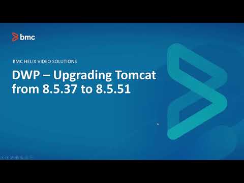 BMC DWP – Upgrading Tomcat from 8.5.37 to 8.5.51