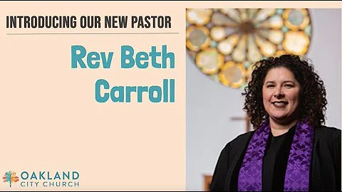 Getting to know Rev. Beth Carroll, Senior Pastor o...