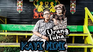 URANG TUHA , KAYI NINI PAG#36 KAI NINI