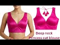 Deep Neck Princess Cut Blouse Drafting & Cutting | Stylish Designer Blouse Tutorial