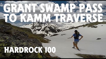 Hardrock 100 Course Preview | Grant Swamp Pass To KT Aid Station