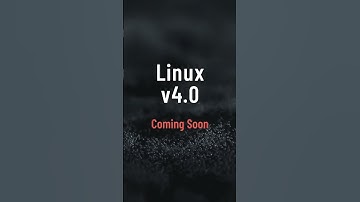 Linux v4.0 - Announcement Teaser