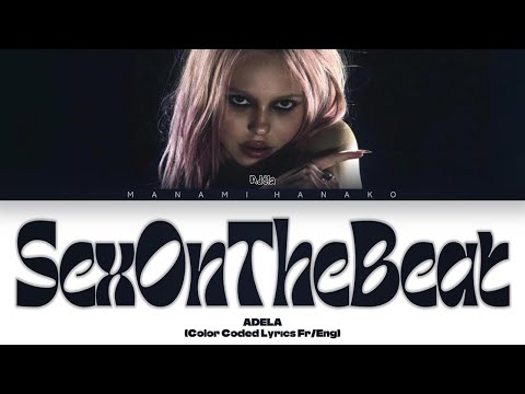VOSTFR ADÉLA SexOnTheBeat Color Coded Lyrics Français English