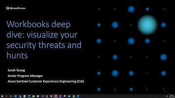 Azure Sentinel webinar: Workbooks Deep Dive