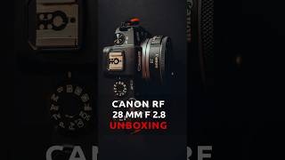 Canon RF 28 mm f2.8 STM UNBOXING