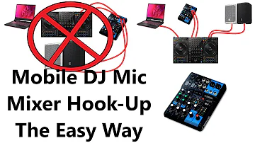 Mobile DJ External Microphone Mixer Hook Up The EASY Way For GREAT Sound