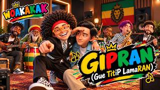 GIPRAN (Gue Titip Lamaran) - WOAKAKAK (Video Lyric) || Reggae SKA Terbaru 2026 🌴||