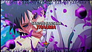 SANTOS SANTANA - TRAUMA