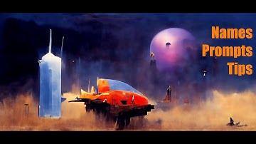 Disco Diffusion - Science-Fiction Good Names for Prompts (and Tips).