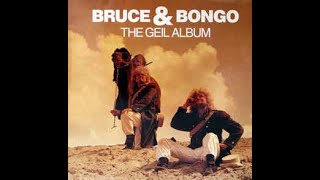 Bruce & Bongo - The Geil Album (full album)