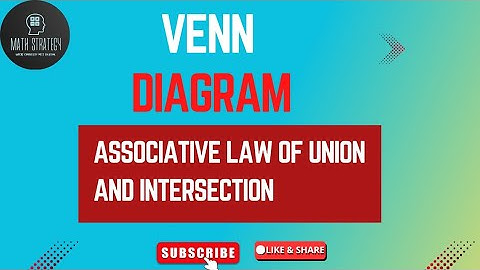 Venn diagram ||Associative Law of Union and Intersection || Sets and Function