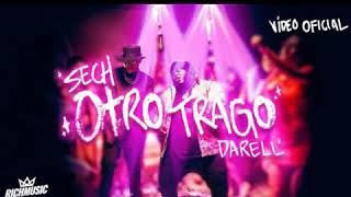Otro trago . Sech ft Darell