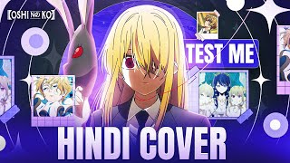 Oshi No Ko Op 3 "TEST ME" Hindi Cover | Season 3 Opening Song