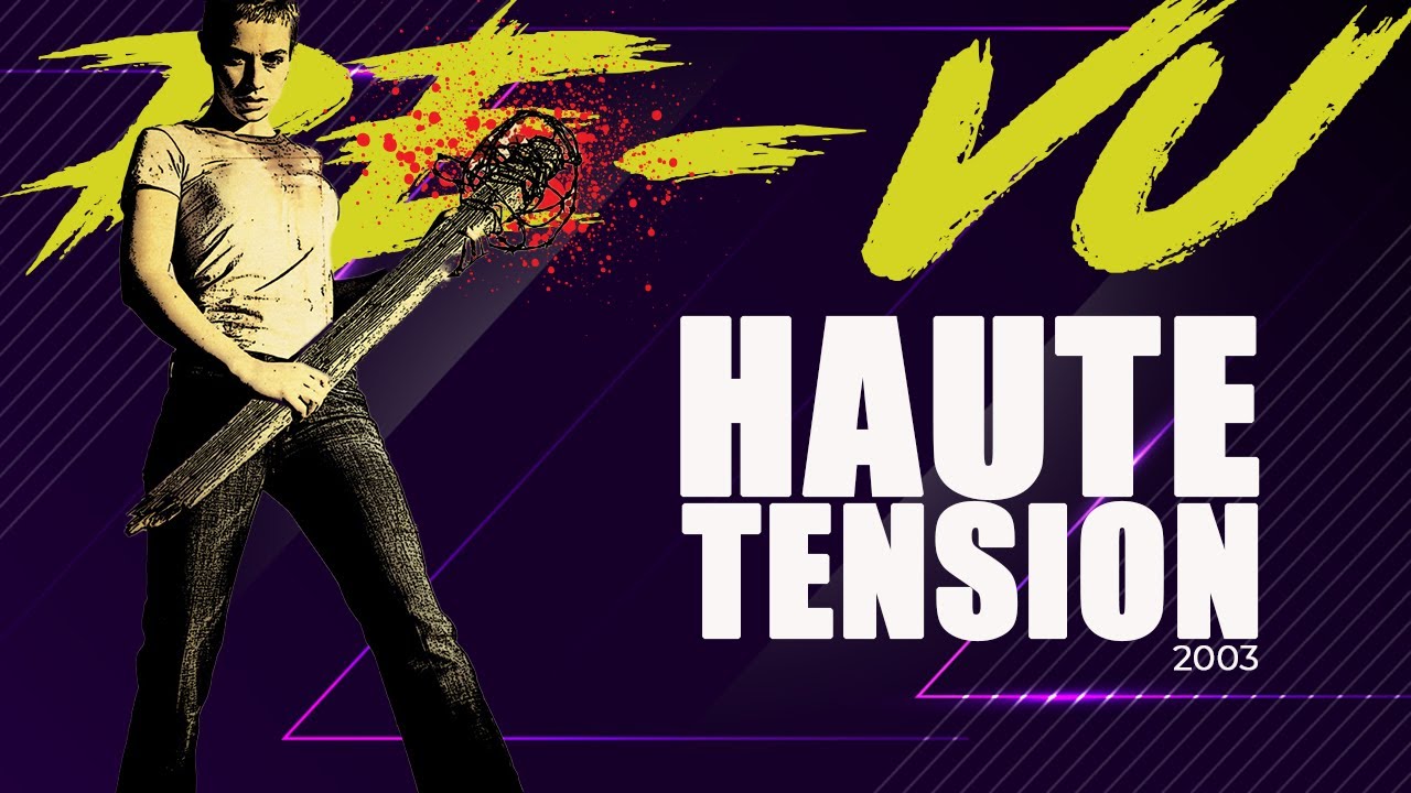 Haute tension (2003) Le meilleur film d'horreur Français ?