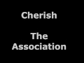 Cherish -  The Association - with lyrics