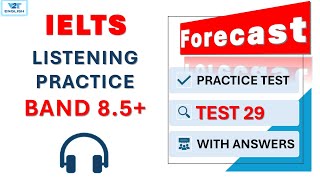 Latest IELTS Listening Practice Test 2025 with Answers | Test 29