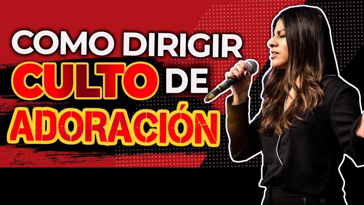🙏 ¿Cómo DIRIGIR un CULTO de ALABANZA y ADORACION? 🔥 - YouTube