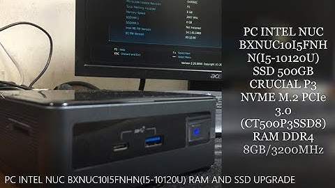 PC Intel NUC i5-10120U RAM SSD Upgrade |  PC Intel NUC i5 10Th Gen