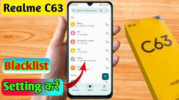 how to delete blacklist number in realme c63 | realme c63 blacklist setting