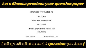 Ignou MCOM 2nd yr question paper|| June 2022|| MCO01 organisation theory and behaviour