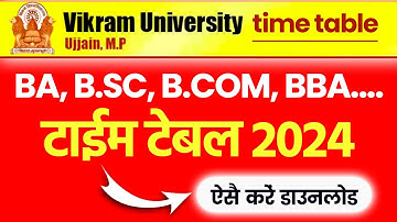 BA, B.Sc, B.Com, BBA vikram university time tabe 2024 | time table download | vikram university exam