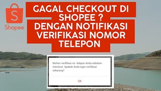 CARA VERIFIKASI NOMOR TELPON SAAT TERKENDALA CHECKOUT DI SHOPEE screenshot 1