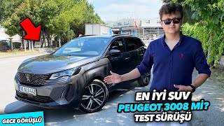 EN DETAYLI 2021 PEUGEOT 3008 GT TESTİ  YENİ PEUGEOT 3008 GT 1.6 PURETECH SUV