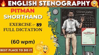 PITMAN SHORTHAND | EXERCISE :- 89 | SPEED :- 60 WPM | AKSHATA CLASSES
