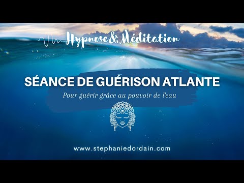 Séance de guérison et purification Atlante ( Rituel en immersion )