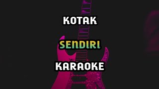 Kotak - Sendiri VERSI LAMA (KARAOKE NO VOCAL)