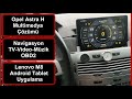 Opel Astra H Android Tablet Uygulama