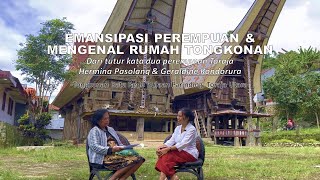 TUTUR KATA Episode #8 - EMANSIPASI PEREMPUAN &  MENGENAL RUMAH TONGKONAN || HERMINA PASOLANG