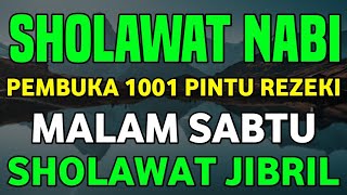 SHOLAWAT JIBRIL PENARIK REZEKI PALING MUSTAJAB, Sholawat Nabi Muhammad SAW, Sholawat Jibril Merdu by Lestari Entertainment 323 views 2 weeks ago 1 hour, 4 minutes