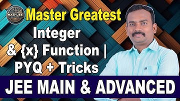 Greatest Integer & Fractional Part Function | One Shot for JEE Main & Advanced