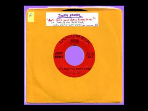 JeRRy MooRe - "iF i Said The RiGhT ThiNG...?" ( CiRCa LaTe '66? LoNeR-'SToNeR' ORCh 'LuV' BaLLad )