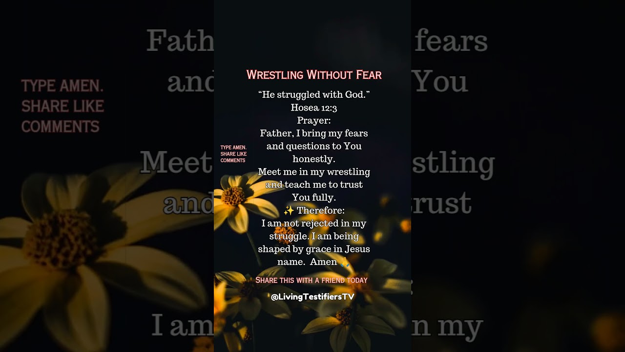 Wrestling With Fear? Say this prayer with faith 