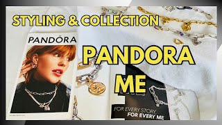 PANDORA ME - My Collection Feb 2024 - Styling & Sizing Tips, Catalog Review