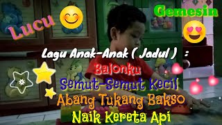 Lagu Anak-Anak (Jadul) | Balonku | Semut-Semut Kecil |Abang Tukang Bakso | Naik Kereta Api