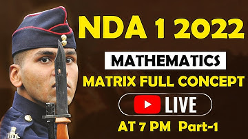 MATRIX  FOR NDA 1 2022 EXAM || PART-1 || FULL CONCEPT || TIPS & TRICKS || BY PARVEEN SIR
