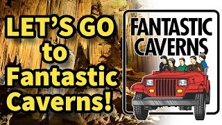 Let's Go to Fantastic Caverns