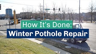 How It's Done: Winter Pothole Repair