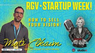 How To Sell Your Vision with Moti Elkaim | Startup Week 2026