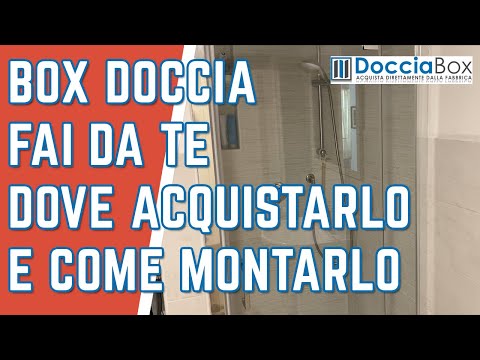Anteprima video: BOX DOCCIA: scelta e montaggio fai da te