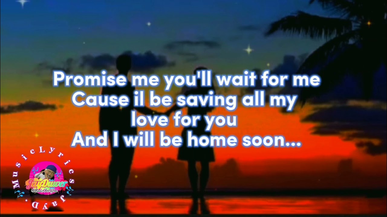 @PROMISE ME ( LYRICS ) BEVERLY CRAVEN