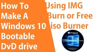 how to make a bootable dvd for windows 10 with img iso for free ✔