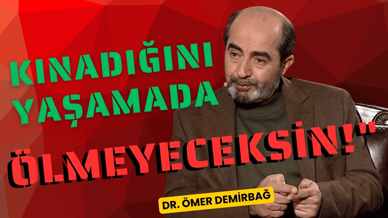 Kınadığını Yaşamadan Ölmeyeceksin!