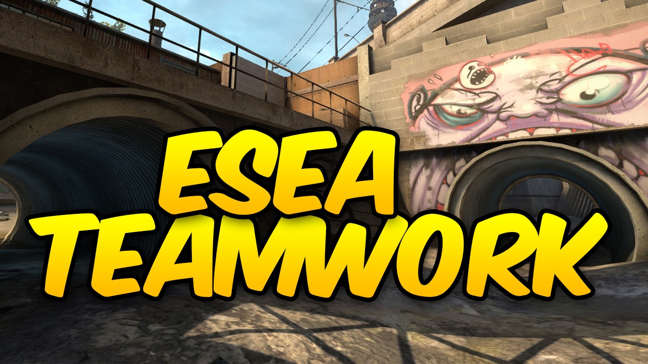 CSGO COMPETITIVE TEAMWORK IS THE ANSWER ESEA YouTube